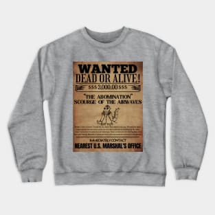 WANTED: THE ABOMINATION Crewneck Sweatshirt